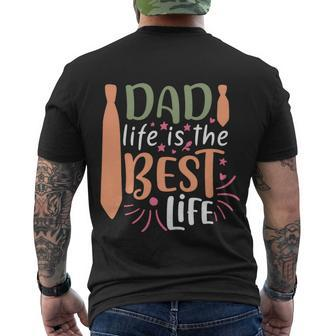 Dad Life Is The Best Life Fathers Day Quote Men's T-shirt Back Print - Thegiftio UK
