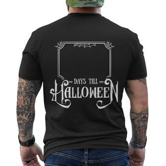 Days Till Funny Halloween Quote Men's Crewneck Short Sleeve Back Print T-shirt - Monsterry CA