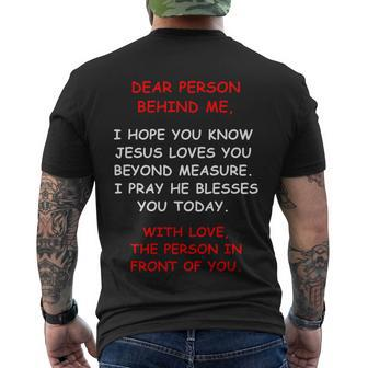 Dear Person Behind Me I Hope You Know Jesus Loves You Men's T-shirt Back Print - Thegiftio UK