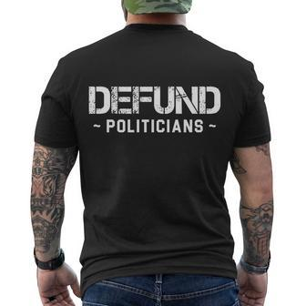 Defund Politicians Defund The Government Tshirt Men's Crewneck Short Sleeve Back Print T-shirt - Monsterry CA