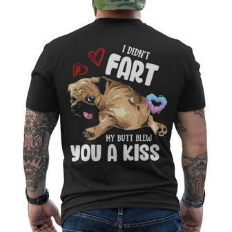 I Didnt Fart My But Blew You Kiss Kawaii Pug Men's T-shirt Back Print - Thegiftio UK
