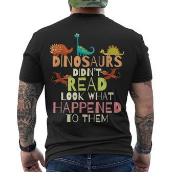 Dinosaurs Didnt Read Look What Happened To Them Teacher Men's T-shirt Back Print - Thegiftio UK