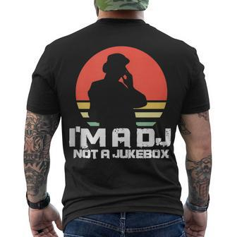 Dj Deejay Im A Dj Not A Jukebox Retro Men's T-shirt Back Print - Seseable
