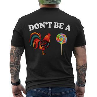 Dont Be A Chicken Lollipop Men's Crewneck Short Sleeve Back Print T-shirt - Monsterry DE
