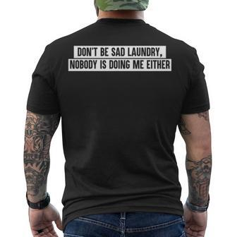 Dont Be Sad Men's Crewneck Short Sleeve Back Print T-shirt - Seseable
