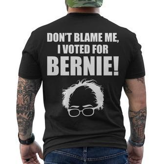 Dont Blame Me I Voted For Bernie Sanders Tshirt Men's Crewneck Short Sleeve Back Print T-shirt - Monsterry AU