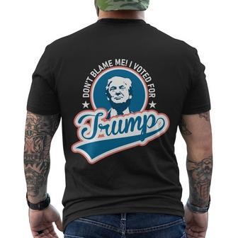 Dont Blame Me I Voted For Trump Usa Vintage Retro Great Gift Men's Crewneck Short Sleeve Back Print T-shirt - Monsterry AU