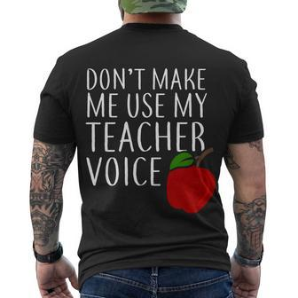 Dont Make Me Use My Teacher Voice Apple Men's Crewneck Short Sleeve Back Print T-shirt - Monsterry UK