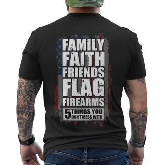 Dont Mess With Family Faith Friends Flag Firearms Tshirt Men's Crewneck Short Sleeve Back Print T-shirt - Monsterry UK