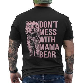 Dont Mess With Mama Bear Tshirt Men's Crewneck Short Sleeve Back Print T-shirt - Monsterry DE