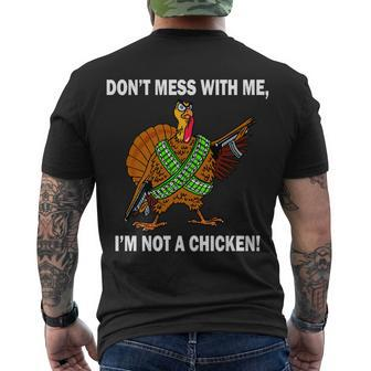 Dont Mess With Me Im Not A Chicken Turkey Gun Tshirt Men's Crewneck Short Sleeve Back Print T-shirt - Monsterry AU