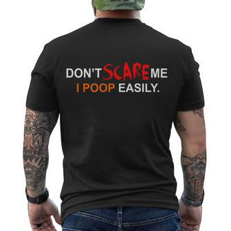 Dont Scare Me I Poop Easily Funny Men's Crewneck Short Sleeve Back Print T-shirt - Monsterry