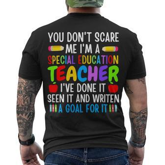 You Dont Scare Me Im A Special Education Teacher Men's T-shirt Back Print - Seseable