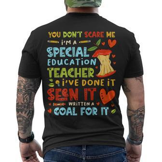 You Dont Scare Me Im A Special Education - Teacher Men's T-shirt Back Print - Seseable