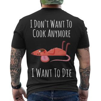 I Dont Want To Cook Anymore I Want To Die V2 Men's T-shirt Back Print - Seseable