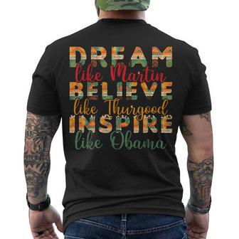 Dream Like Martin Believe Thurgood Inspire Obama Junenth Men's T-shirt Back Print - Thegiftio UK