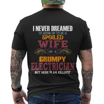 I Never Dreamed Id Grow Up To Be A Spoiled Wife Of A Grumpy Men's T-shirt Back Print - Thegiftio UK