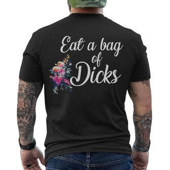 Eat A Bag Of Dicks Men's Crewneck Short Sleeve Back Print T-shirt - Monsterry DE