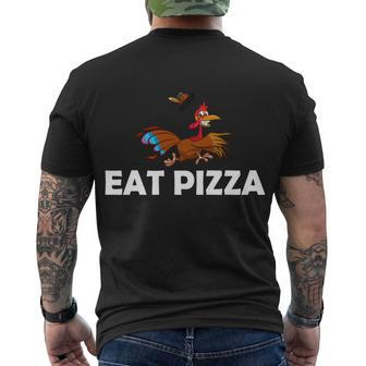 Eat Pizza Not Turkey Funny Thanksgiving Men's Crewneck Short Sleeve Back Print T-shirt - Monsterry