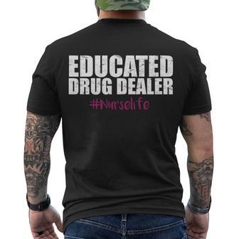 Educated Drug Dealer Nurselife Nurse Tshirt Men's Crewneck Short Sleeve Back Print T-shirt - Monsterry AU