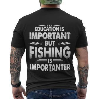 Education Is Important But Fishing Is Importanter Men's Crewneck Short Sleeve Back Print T-shirt - Monsterry AU