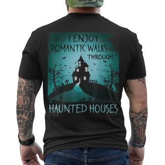 I Enjoy Romantic Walks Through Haunted Houses Halloween V3 Men's T-shirt Back Print - Seseable