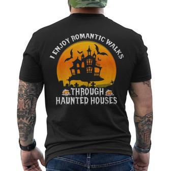 I Enjoy Romantic Walks Through Haunted Houses Halloween V4 Men's T-shirt Back Print - Seseable