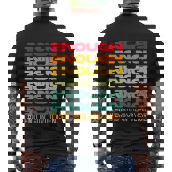 Enough End Gun Violence Awareness Day Wear Orange End Gun Now Men's T-shirt Back Print - Thegiftio