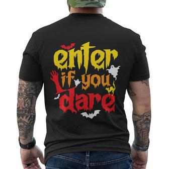 Enter If You Dare Halloween Quote Men's Crewneck Short Sleeve Back Print T-shirt - Monsterry DE