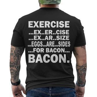 Exercise Eggs Are Sides For Bacon Tshirt Men's Crewneck Short Sleeve Back Print T-shirt - Monsterry