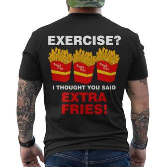 Exercise I Thought You Said French Fries Tshirt Men's Crewneck Short Sleeve Back Print T-shirt - Monsterry UK