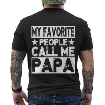 Family 365 My Favorite People Call Me Papa Grandpa Gift Men's Crewneck Short Sleeve Back Print T-shirt - Monsterry DE