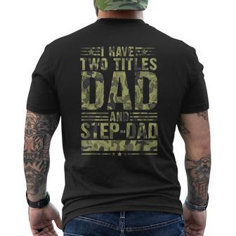 Fathers Day For Stepdad I Have Two Titles Dad Stepdad Men's T-shirt Back Print - Thegiftio UK