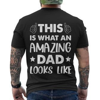 Fathers Day This Is What An Amazing Dad Looks Like Gift Men's Crewneck Short Sleeve Back Print T-shirt - Monsterry