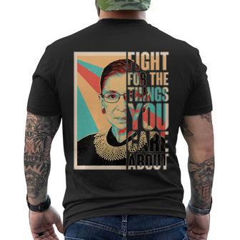 Fight For The Things You Care About Ruth Ginsburg Tribute Tshirt Men's Crewneck Short Sleeve Back Print T-shirt - Monsterry