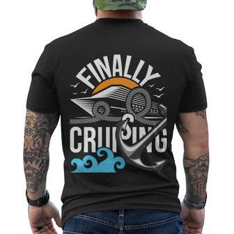 Finally Cruising Cool Gift Cruise Ship Cruising Lover Cruiser Gift Tshirt Men's Crewneck Short Sleeve Back Print T-shirt - Monsterry AU