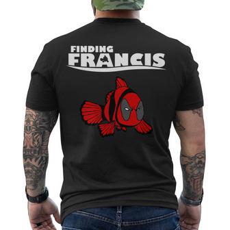 Finding Francis Movie Parody Men's Crewneck Short Sleeve Back Print T-shirt - Monsterry AU