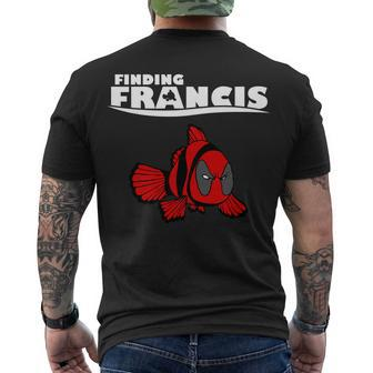Finding Francis Movie Parody Tshirt Men's Crewneck Short Sleeve Back Print T-shirt - Monsterry AU