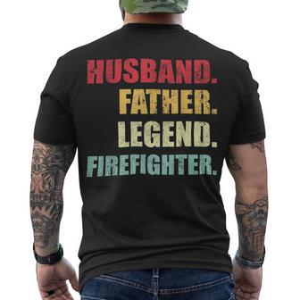 Firefighter Husband Father Legend Firefighter Fathers Day Men's T-shirt Back Print - Seseable