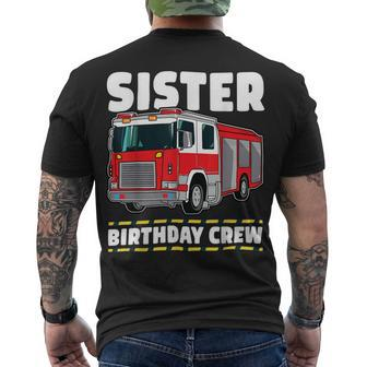 Firefighter Sister Birthday Crew Fire Truck Firefighter Men's T-shirt Back Print - Seseable