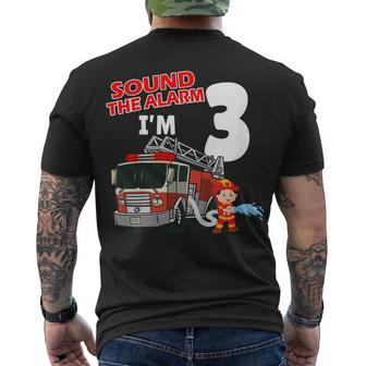 Firefighter Sound The Alarm Im 3 Years Old Firefighter Boy 3Rd Birthday Men's T-shirt Back Print - Seseable