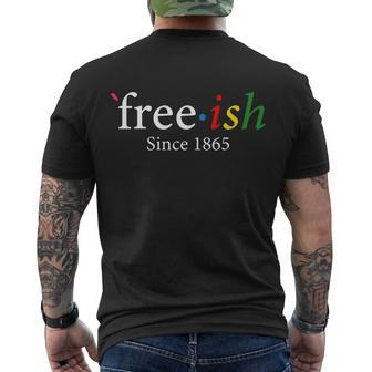 Freeish Black Black Pride Juneteenth 1865 Men's T-shirt Back Print - Thegiftio UK