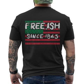 Freeish Since 1865 Black History Juneteenth African Gift Great Gift Men's Crewneck Short Sleeve Back Print T-shirt - Monsterry DE