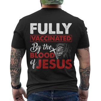 Fully Vaccinated By The Blood Of Jesus Lion God Christian Tshirt Men's Crewneck Short Sleeve Back Print T-shirt - Monsterry DE
