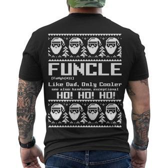 Funcle Like Dad Only Cooler Ugly Christmas Men's Crewneck Short Sleeve Back Print T-shirt - Monsterry DE