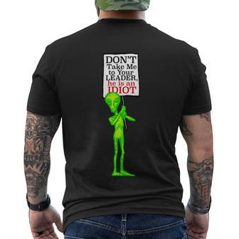 Funny Anti Biden Dont Take Me To Your Leader Idiot Funny Alien Men's Crewneck Short Sleeve Back Print T-shirt - Monsterry DE