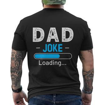 Funny Dad Joke Loading Daddy Humor Grandpa Men's Crewneck Short Sleeve Back Print T-shirt - Monsterry