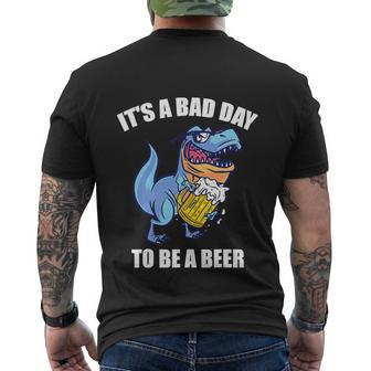 Funny Drinking Beer T Rex Its A Bad Day To Be A Beer Men's Crewneck Short Sleeve Back Print T-shirt - Monsterry