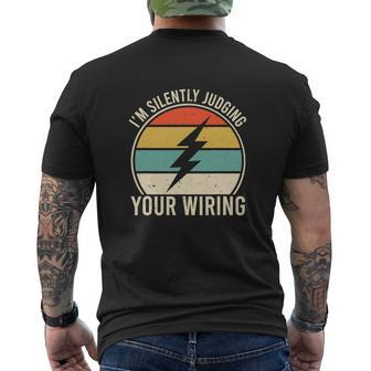 Funny Electrician Lineman Im Silently Judging Your Wiring Men's Crewneck Short Sleeve Back Print T-shirt - Monsterry