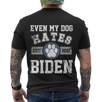Funny Even My Dog Hates Biden Gift Biden Sucks Anti Biden Gift Men's Crewneck Short Sleeve Back Print T-shirt - Monsterry AU